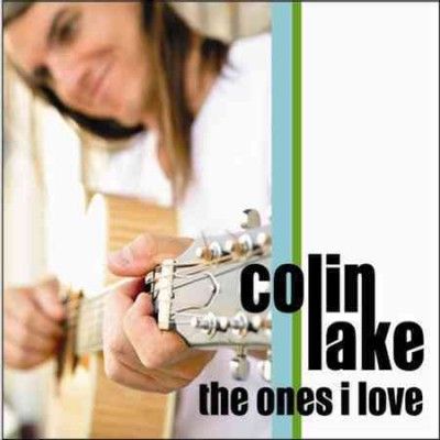 Colin Lake - Ones I Love (CD)