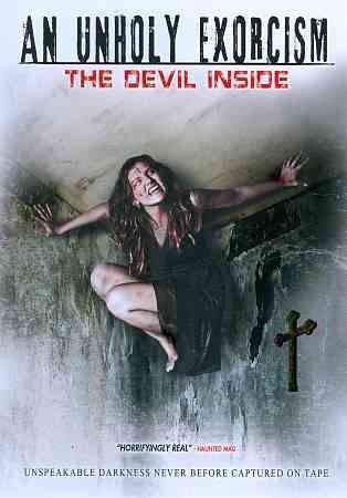 Unholy Exorcism:Devil Inside - (Region 1 Import DVD)