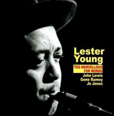Lester Young - Too Marvellous For Words (CD)