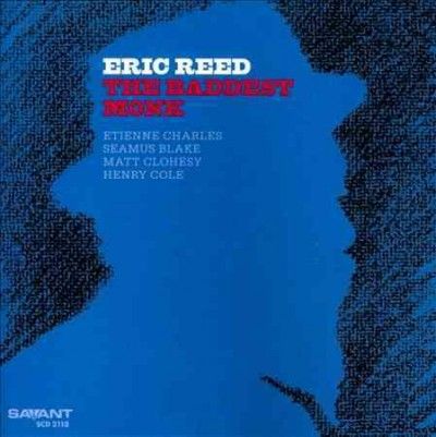 Eric Reed - Baddest Monk (CD)