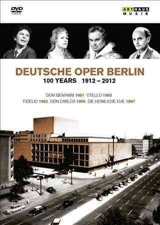 Deutsche Oper Berlin: 100 Years - 1912-2012(DVD)