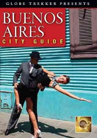 Globe Trekker:Buenos Aires City Guide - (Region 1 Import DVD)