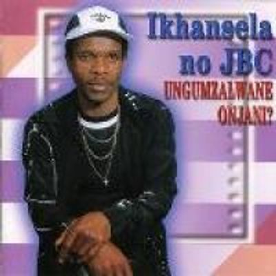 Ikhansela No Jbc - Ungumzalwane Onjani? (CD)