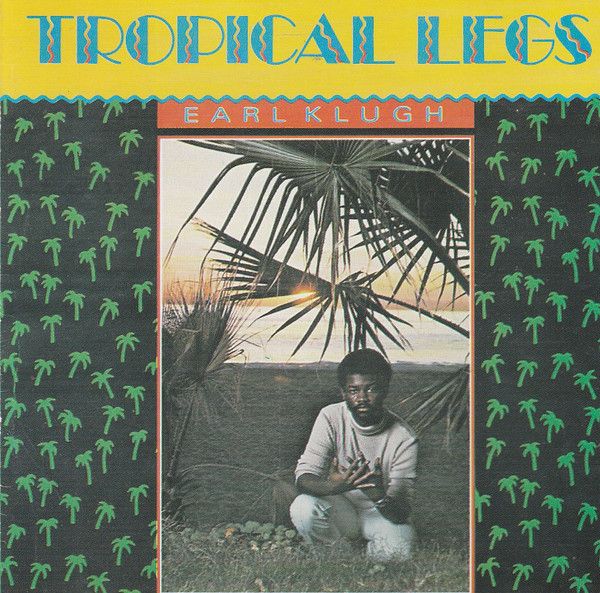 Klugh Earl - Tropical Legs (CD)
