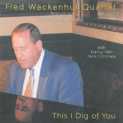Fred Quar Wackenhut - This I Dig Of You (CD)