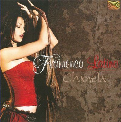 Chanela - Flamenco Latino (CD)