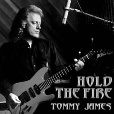 Tommy James - Hold The Fire (CD)