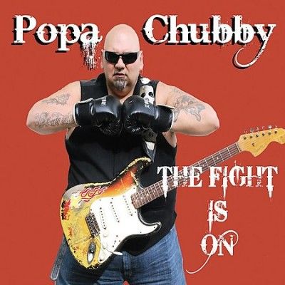 Popa Chubby - Fight Is On (CD)