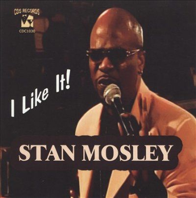 Stan Mosley - I Like It (CD)