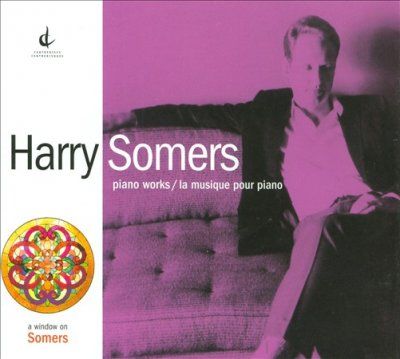 Harry Somers - Somers: Piano Works (CD)