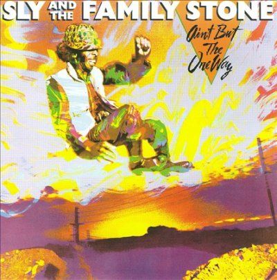 Sly &amp; The Family Sto - Ain't But The One Way (original Recor (CD)