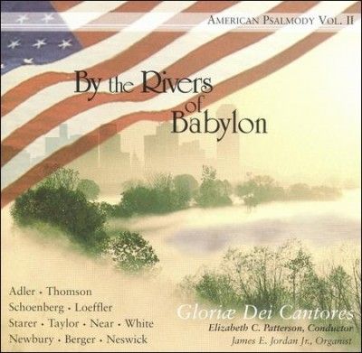 Gloriae Dei Cantores - By The Rivers Of Babylon: American V2 (CD)