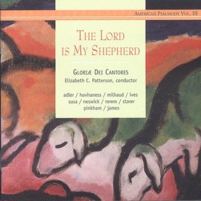Gloriae Dei Cantores - Lord Is My Shepherd: American Psalm V3 (CD)