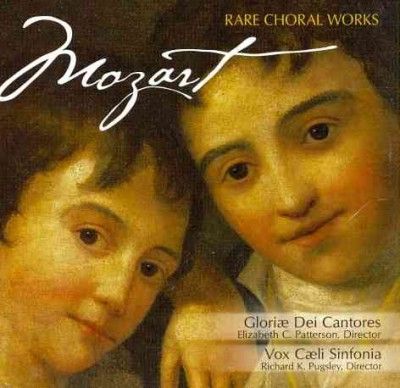 Gloriae Dei Cantores - Mozart: Rare Choral Works (CD)