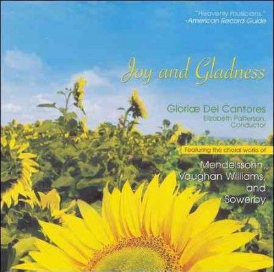 Gloriae Dei Cantores - Joy &amp; Gladness (CD)