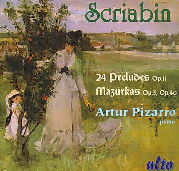 Artur Pizarro - Scriabin: Mazurkas Op 3 &amp; 40 Preludes (CD)