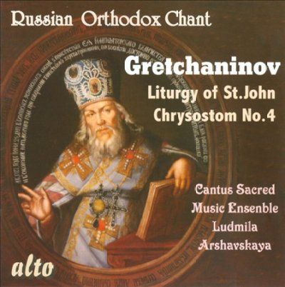 Cantus Sacred Music - Gretchaninov: Liturgy Of St John Chrys (CD)