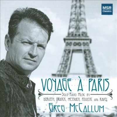 Greg Mccallum - Poulenc/debussy/franck: Voyage A Paris (CD)