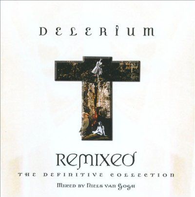 Delerium - Remixed: Definitive Collection (CD)