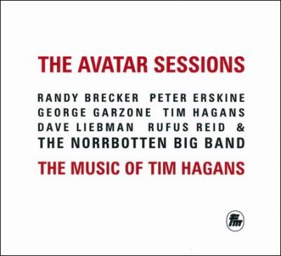 Norrbotten Big Band - Avatar Sessions: Music Of Tim Hagans (CD)