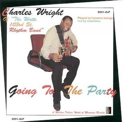 Charles Wright - Going To The Party (CD)