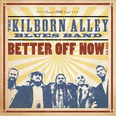 Kilborn Alley Blues - Better Off Now (CD)