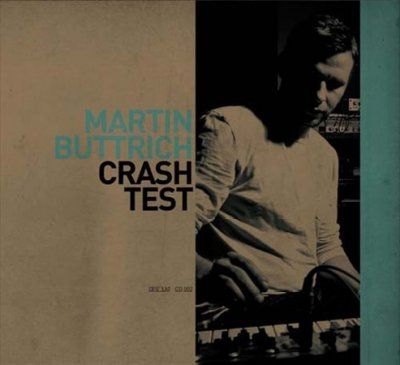 Martin Buttrich - Crash Test (CD)