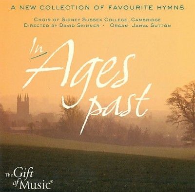 Choir Of Sidney Suss - In Ages Past (CD)