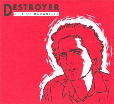 Destroyer - City Of Daughters (CD)