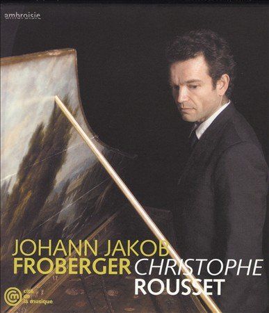 Christophe Rousset - Froberger: Harpsichord Suites Nos 2 7 (CD)