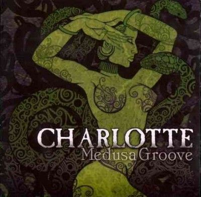 Charlotte - Medusa Groove (CD)