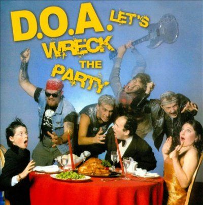 D.O.A. - Let's Wreck The Party (CD)