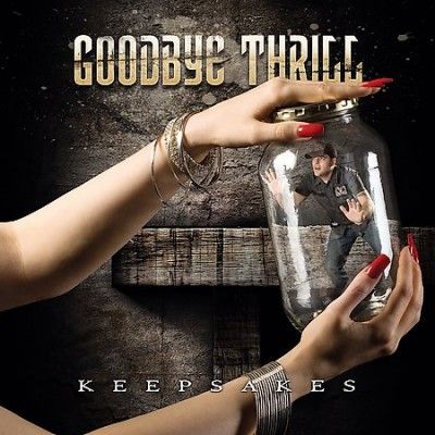 Goodbye Thrill - Keepsakes (CD)