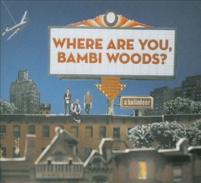 Balladeer - Where Are You Bambi Woods (CD)