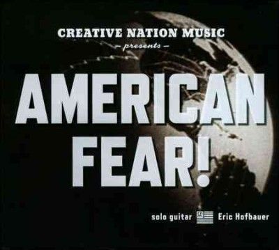 Eric Hofrauer - American Fear (CD)