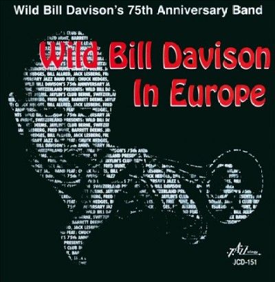 Wild Bill Davison - Wild Bill Davison's 75th Ann/in Europ (CD)