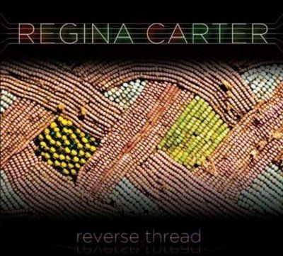 Regina Carter - Reverse Thread (CD)