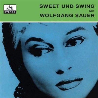 Wolfgang Sauer - Sweet Und Swing (CD)