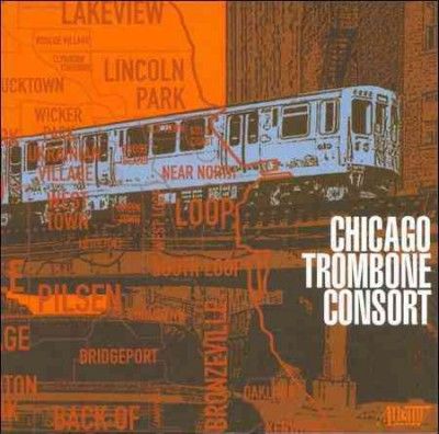 Chicago Trombone Con - Chicago Trombone Consort (CD)