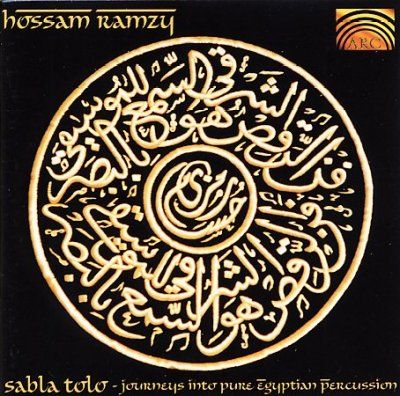 Hossam Ramzy - Sabla Tolo - Journeys Into Pure (CD)