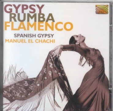 Manuel El Chachi - Gypsy Rumba Flamenco (CD)