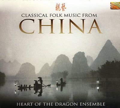 Heart Of The Dragon - Classical Folk Music From China (CD)