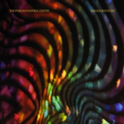 Poison Control Cente - Sad Sour Future (CD)