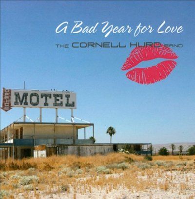 Cornell Band Hurd - Bad Year For Love (CD)