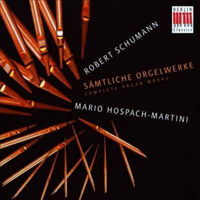 Mar Hospach - Martini - Schumann: Complete Organ Works (CD)
