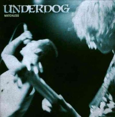 Underdog - Matchless (CD)
