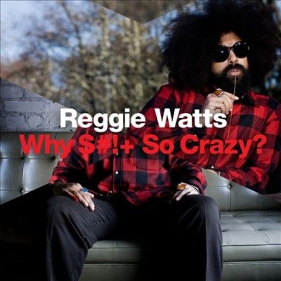 Reggie Watts - Why S*** So Crazy (CD)