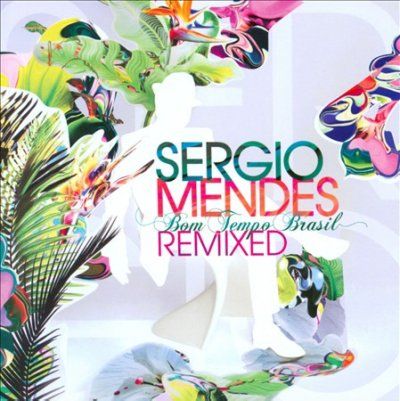 Sergio Mendes - Bom Tempo (remixes) (CD)