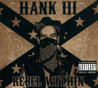 Hank Iii Williams - Rebel Within (CD)