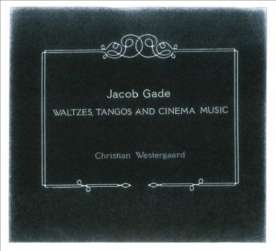 Christi Westergaard - Gade: Waltzes Tangos &amp; Cinema Music (CD)